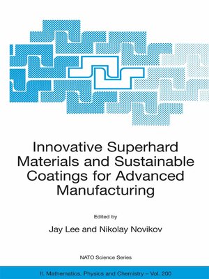 cover image of Innovative Superhard Materials and Sustainable Coatings for Advanced Manufacturing
